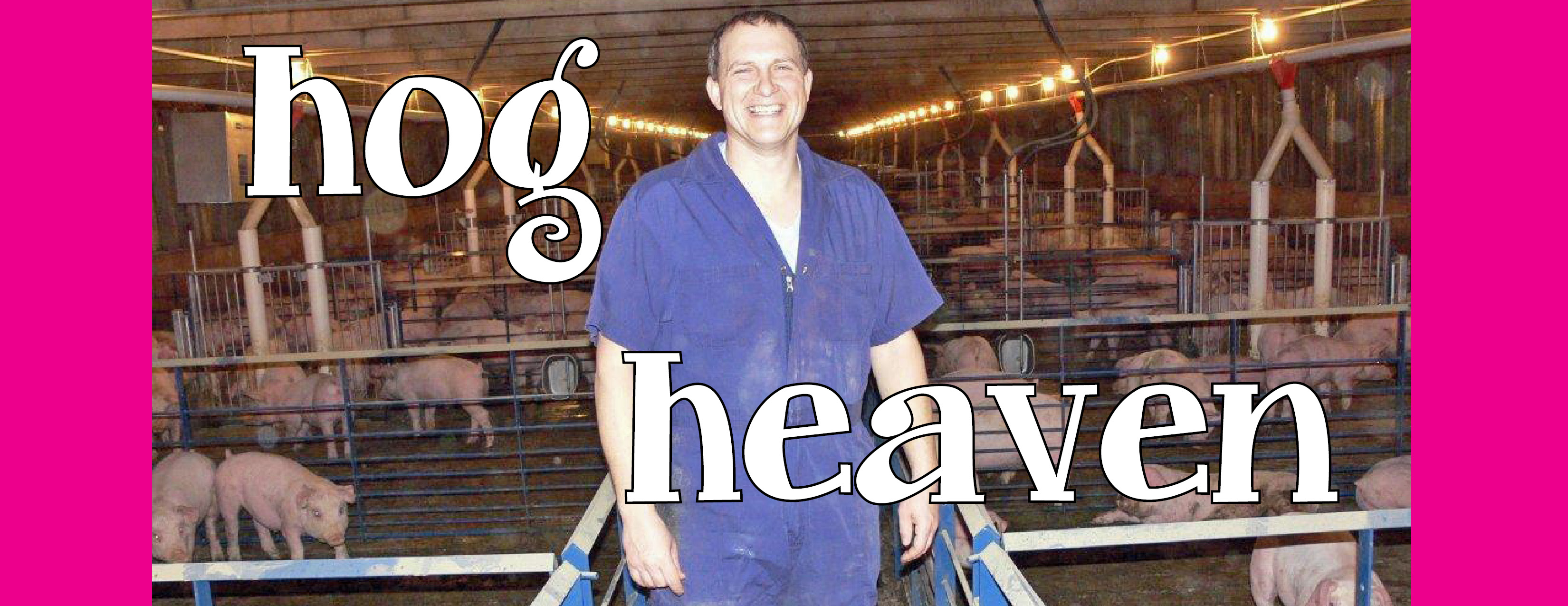 hog heaven